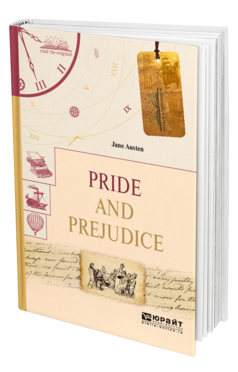 Обложка книги PRIDE AND PREJUDICE. ГОРДОСТЬ И ПРЕДУБЕЖДЕНИЕ Остин Д. 
